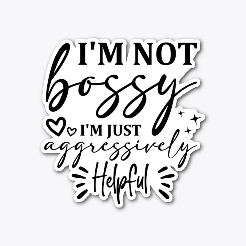 I'm not bossy